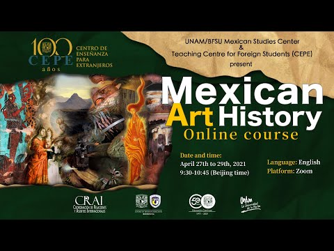 Мексикийн урлагийн түүх. Онлайн курс. Эхний сесс