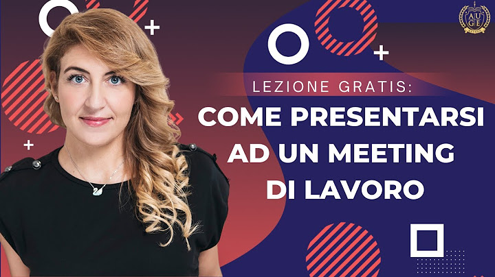 Lezione GRATIS: Come presentarsi ad un MEETING di lavoro