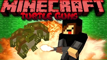 Minecraft Mod Showcase: TURTLE GUNS