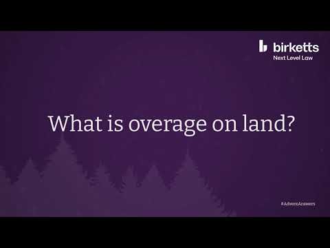 What is overage on land?