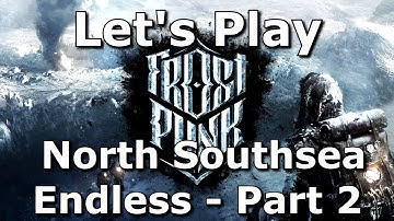 Frostpunk - Endless - North Southsea | 2