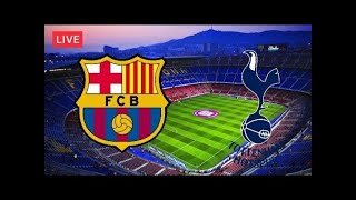 Барселона Vs Тоттенхэм / Barcelona Vs Tottenham