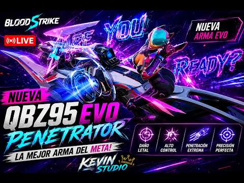 🔴🔥 ¡NUEVA QBZ95 EVO PENETRATOR! ¿LA MEJOR ARMA DE BLOOD STRIKE? | KEVIN STUDIO 🔥