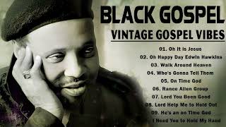 Top 100 Best Old School Gospel Songs Of All Time  Greatest Hits Black Gospel Of All Time