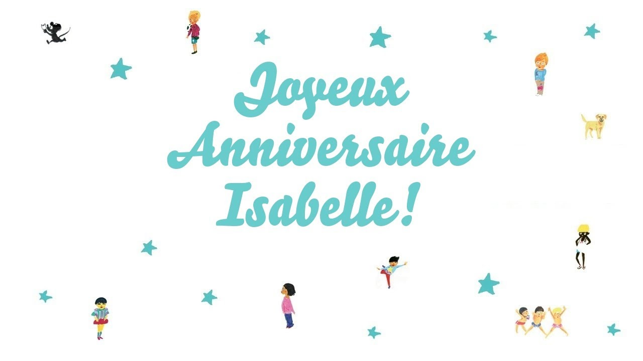  Joyeux Anniversaire Isabelle 