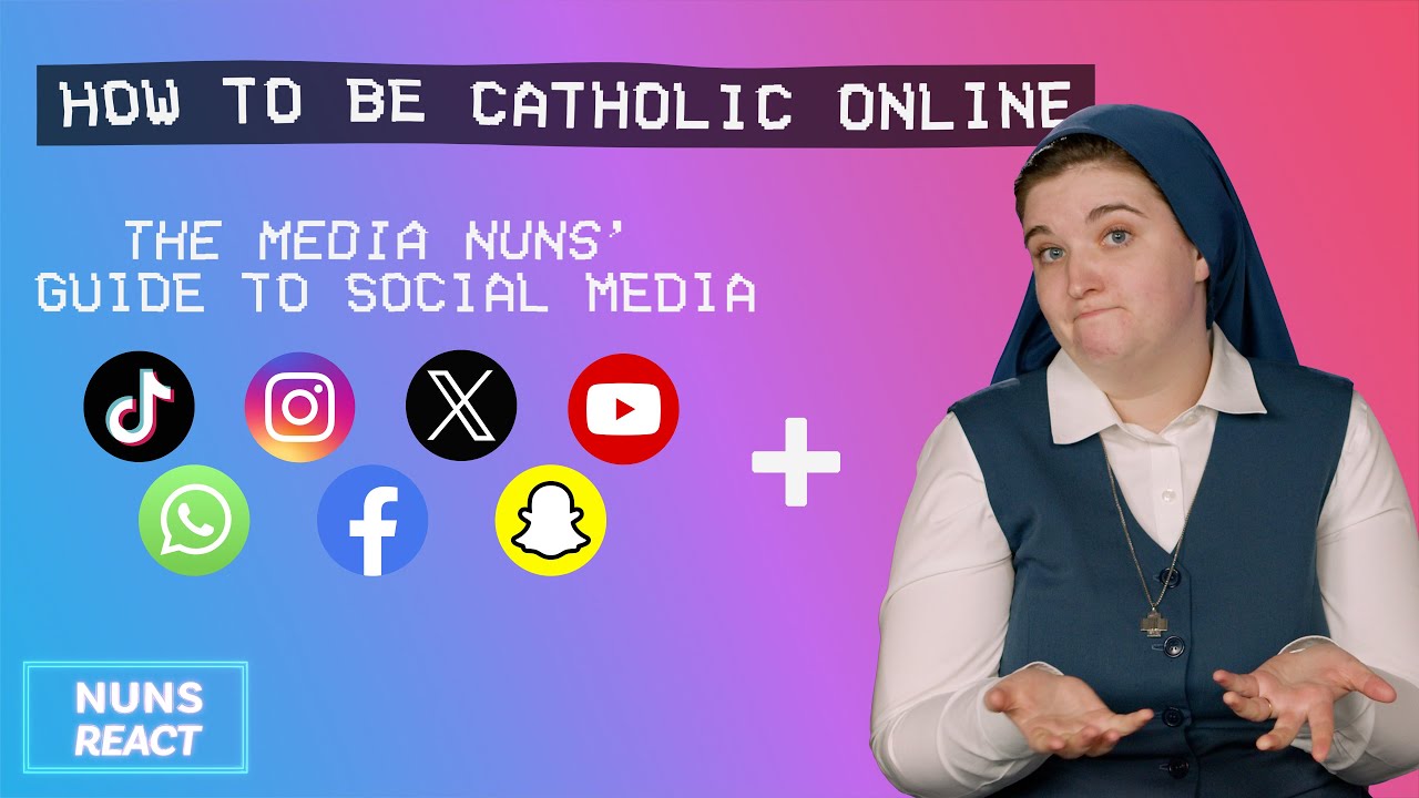 How To Be Catholic Online The Media Nuns’ Guide to Social Media YouTube