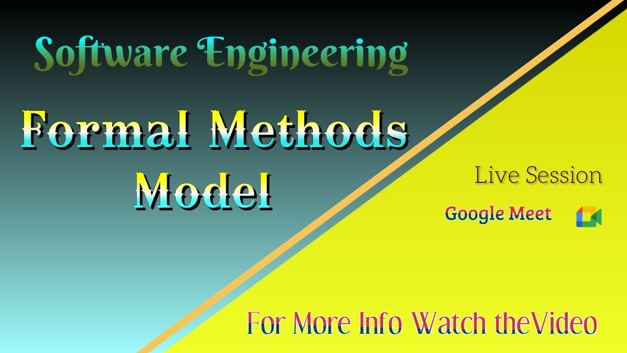 Formal Methods Model | Software Engineering | Live Session using Google ...