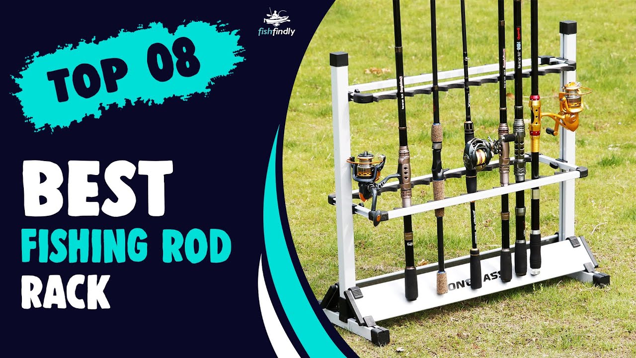 Best Fishing Rod Rack in 2022 – Complete Guide & Suggestion! 