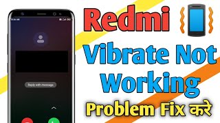 How To Fix Vibration Problem Xioami Redmi Device. Vibrate Not Working Xioami Redmi Device Fix Vibrat