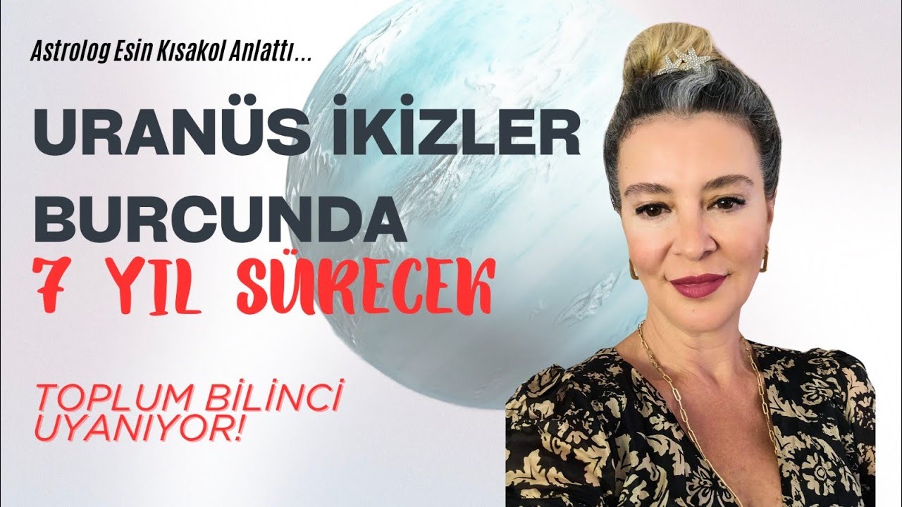 Uranüs ikizler burcu seyrini sonradan seveceğiz