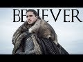 Jon Snow | Believer