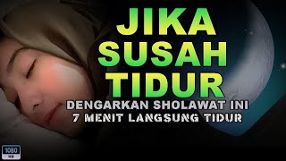 Sholawat Pengantar Tidur Mustajab Bisa Mengobati Susah Tidur