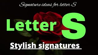 S letter signature style | Signature style of my name S