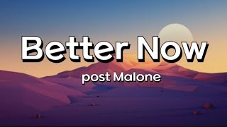 Better Now ~ Post Malone Lyrics Resimi