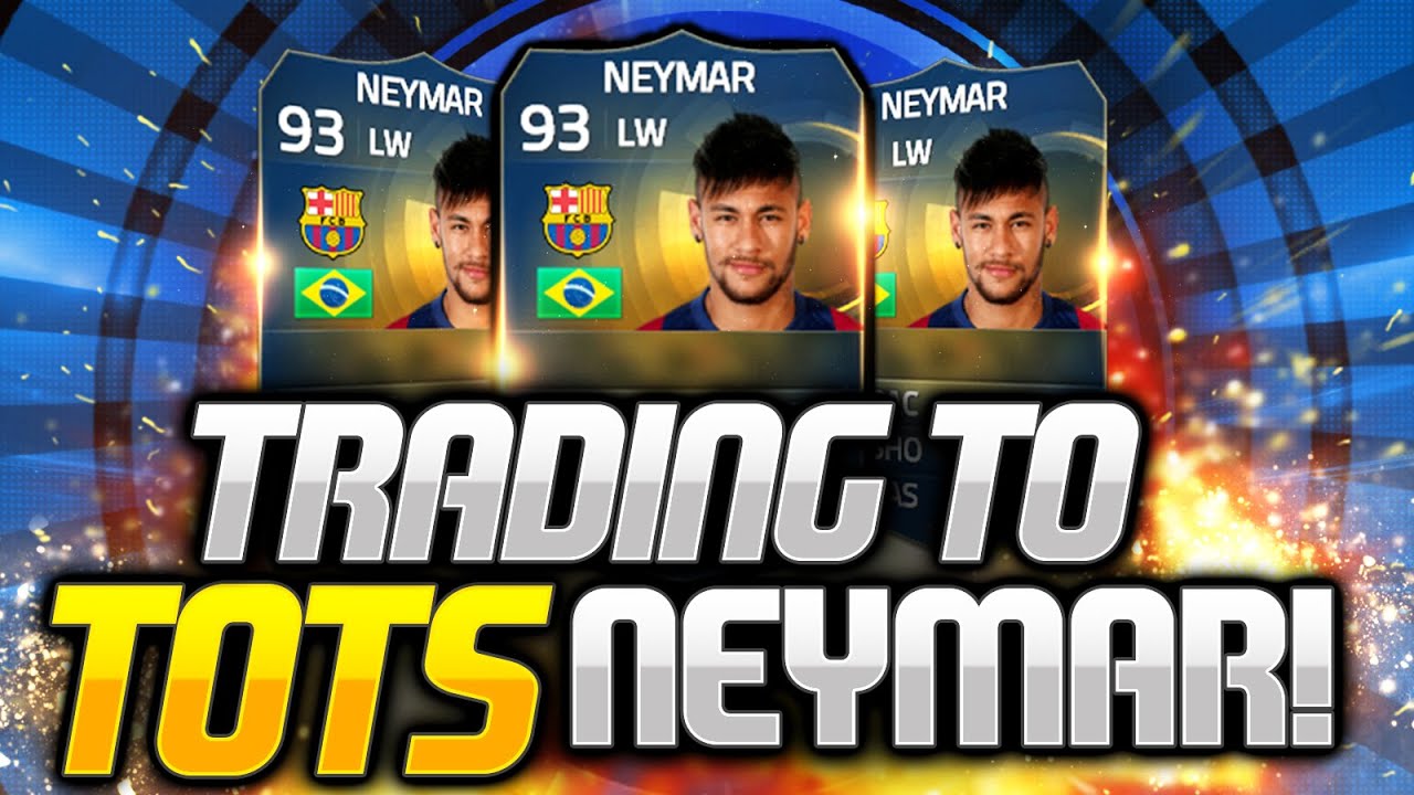 FIFA 15 : Trading To TOTS Neymar #2 | AMAZING METHOD ( FIFA 15 TOTS Trading Series )
