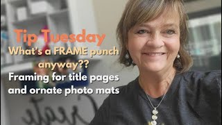 How to Use Frame Punches | Scrapbooking Tips with Beckie Belote