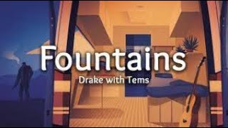 Drake  Fountains Lyrics  ft tems