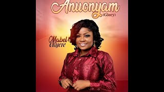 Mabel Okyere - Anuonyam (Glory) #Aha ye Kwan ho ( Music Lyrics )