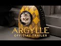 Argylle  official trailer