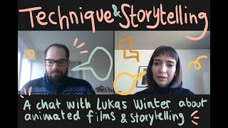 Technique & Storytelling in animation - Interview with Lukas Winter for his Master Thesis