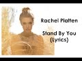Gambar cover Rachel Platten - Stand By You Lyrics