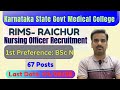 RIMS Raichur| Nursing Officer Recruitment 2025