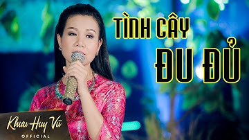 Tình Cây Đu Đủ || Khưu Huy Vũ ft. Dương Hồng Loan