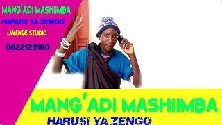 MANG'ADI  HARUSI YA ZENGO NKILOMHELA_0622125180 BY LWENGE STUDIO