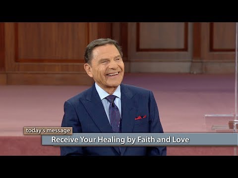 Receive Your Healing by Faith and Love