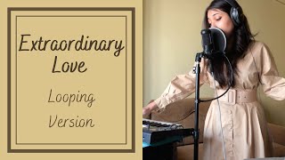 GhoshPop - Extraordinary Love (Looping Version)