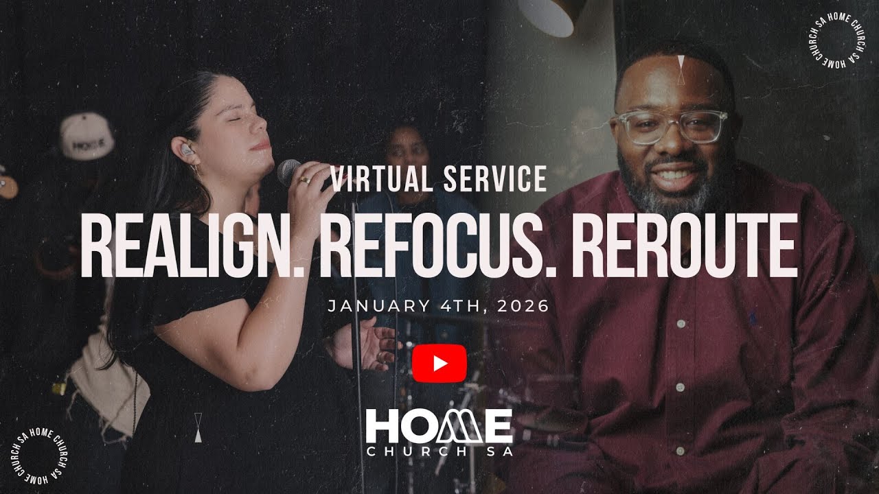 Realign. Refocus. Reroute. | Home Church San Antonio