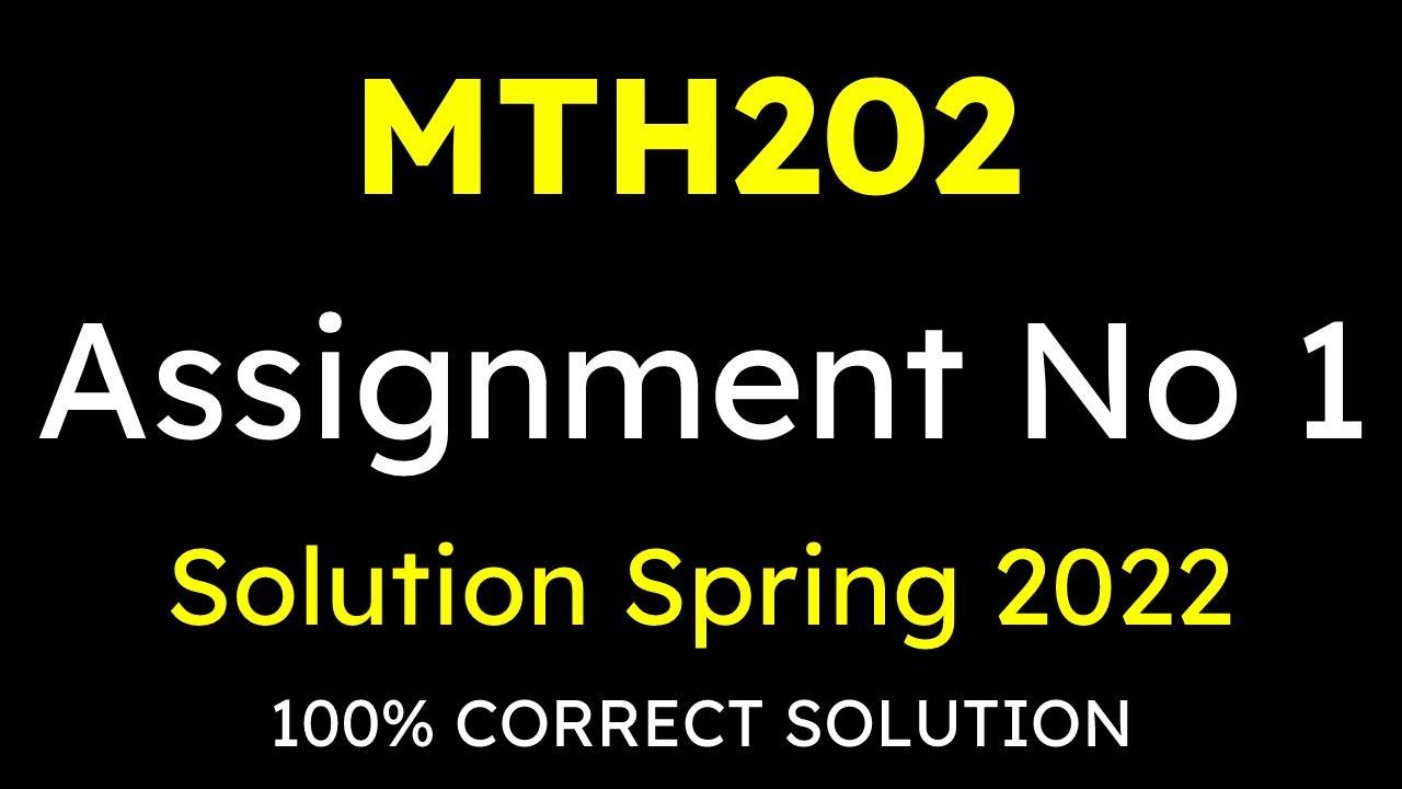 mth202 assignment solution 2022