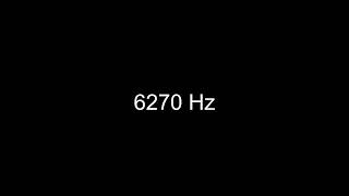 How 6270 Hz Sounds to the Human Ear