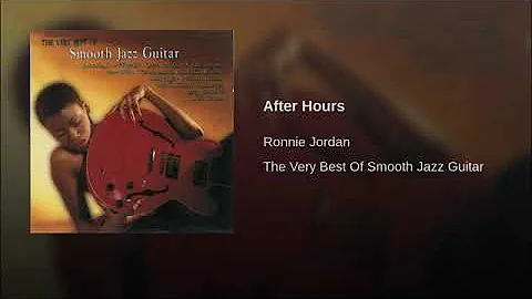 Ronnie Jordan  after hours ..... smooth jazz