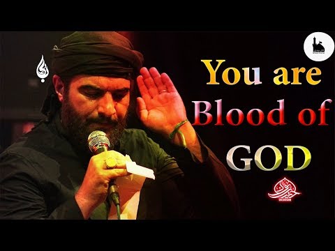 HUSSAIN EINIFARD, YOUR ARE BLOOD OF GOD | حسین عینی فرد, توی ثارالله