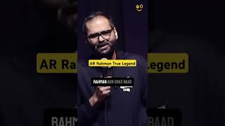 AR Rahman True Legend #kunalkamra #mumbaicomedy #standupcomedy