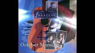 Fourplay - October Morning (2021 Remastered)