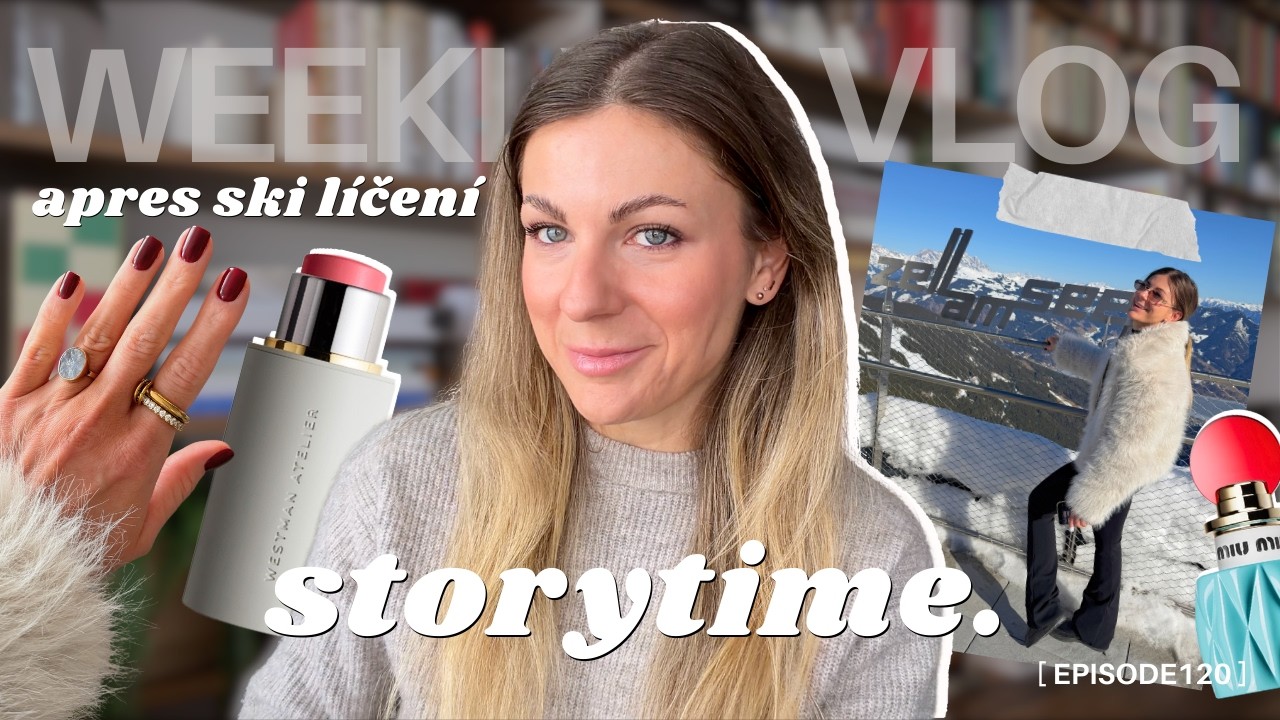 VLOG: 🥰 Apres Ski líčení, Storytime z lyžování v Rakousku, další parfémy?! + povídaní 👀
