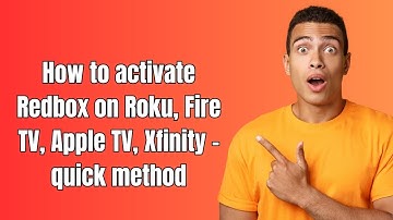 How to activate Redbox on Roku, Fire TV, Apple TV, Xfinity - quick method