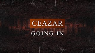 Ceazar - Going In (Radio Edit)