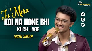 Mesmerizing Vocals: Rishi Singh Live Showcase | Tu Mera Koi Na Hoke Bhi Kuch Lage