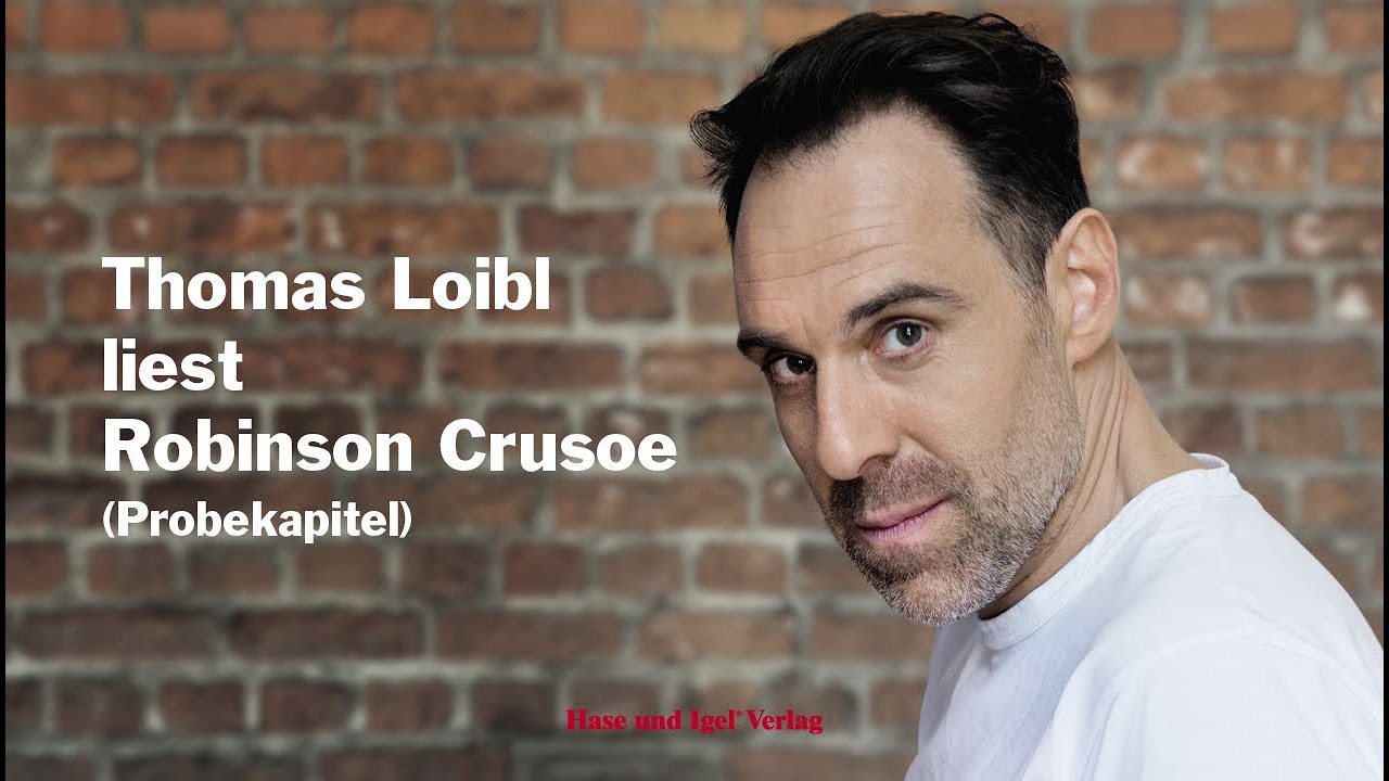 Hase und Igel Verlag | Thomas Loibl liest Robinson Crusoe