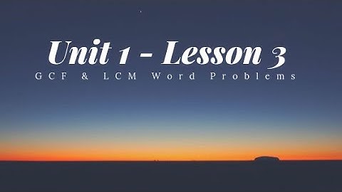 [Tutoring Video] 6th: Unit 1 - Lesson 3 (Word Problems)