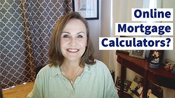 The Problem With Online Mortgage Calculators