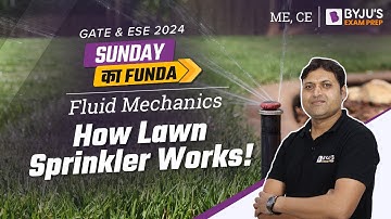 How Lawn Sprinkler Works? | Fluid Mechanics | GATE & ESE 2024 CE/ME Exam | Sunday ka Funda