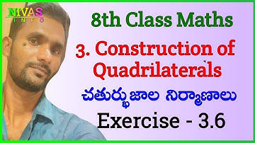 8th Class Maths | Chapter 3 | Exercise 3.6 | Construction of Quadrilaterals | Nivas Info