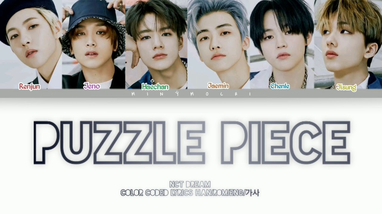 Nct Dream Reload Lyrics Distribution English Translate 05 Puzzle Piece 너의 자리 Wattpad