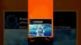 Beerus Hold His Tears For Champa