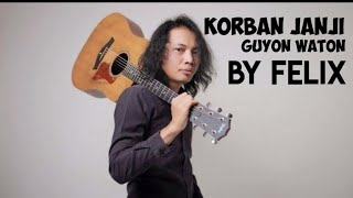 Korban janji - Guyon Waton Cover Felix irawan 