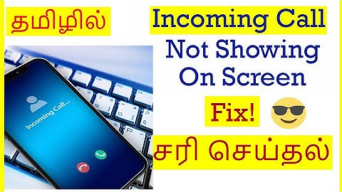 How to Fix incoming calls not showing in home screen Tamil | VividTech
